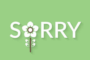 單詞 sorry 中的字母 o 被一朵花取代。