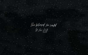 勵志名言「She believed she could so she did」在星空背景上。 — 鼓舞人心的 壁紙