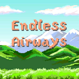 像素化遊戲標題 Endless Airways 出現在起伏的綠色山丘和積雪的山脈上方。