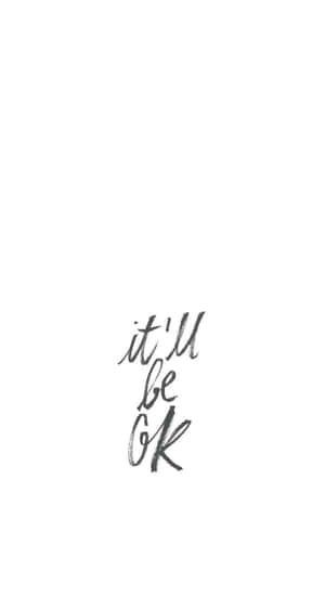 白色背景上以炭筆手寫的短語 it'll be ok