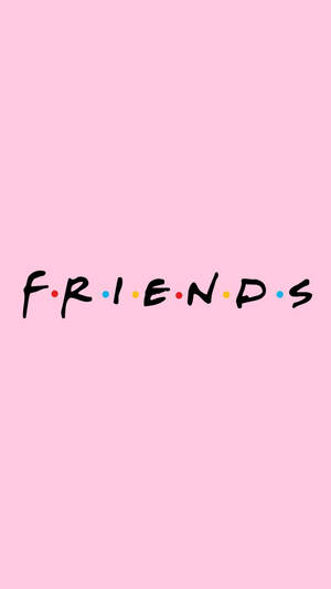 粉紅色背景，上面有黑色手寫字體寫住 friends 同彩色圓點。