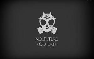 一個白色防毒面具，上面有文字「NO FUTURE TOO LATE」，背景為深色。 — 插畫 壁紙