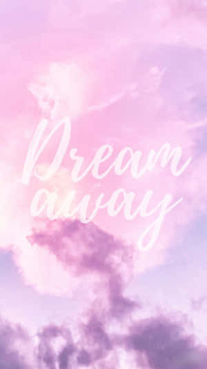 粉紅色和紫色的天空，帶有雲朵和白色草書文字 'Dream away' — 可愛少女風gif 壁紙