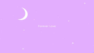 薰衣草色夜空 新月 星星 文字 Forever Love — 銀河 壁紙