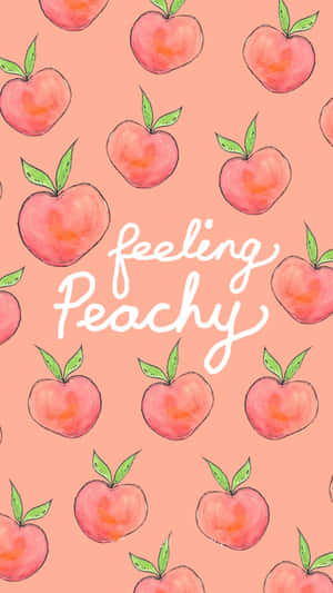粉紅色桃子圖案，配以綠色葉片和白色草書文字，寫著feeling Peachy。