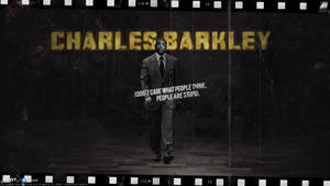 Charles Barkley 身穿西裝行走，引文為「我不在乎別人怎麼想，別人是愚蠢的」。