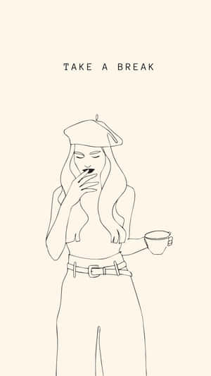 戴貝雷帽的女性拿著杯子，文字 take a break