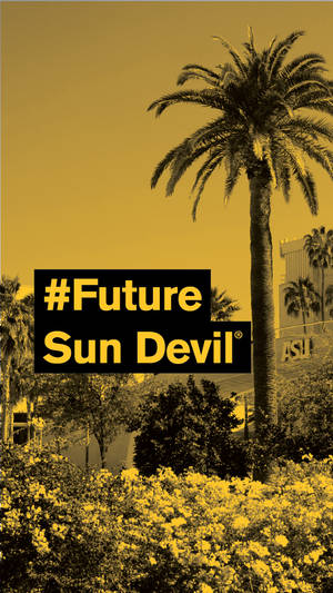 高大的棕櫚樹，帶有黃色花朵和文字疊加顯示 #Future Sun Devil。 — 棕櫚樹 GIF 壁紙