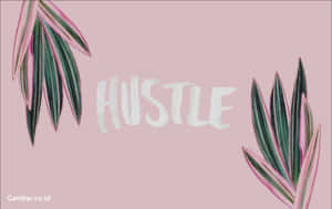 粉紅色背景，帶有白色「hustle」文字和框住兩側的熱帶葉子。