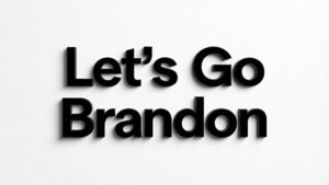 白色背景上粗體黑色3D文字顯示「Let's Go Brandon」