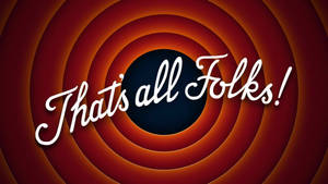 That's all Folks! 卡通結尾畫面，帶有紅橙色漩渦