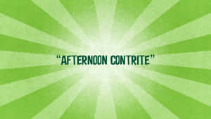綠色太陽爆發圖形，中央有粗體文字寫著 'AFTERNOON CONTRITE'