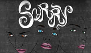 三個插圖面孔，帶有色彩繽紛的眼睛，位於裝飾字體「SORRY」下方。