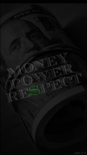 捲起的百元美鈔，帶有money power respect文字疊加。