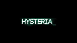 像素化綠色文字「hysteria」喺黑色背景上，帶有數碼故障效果。