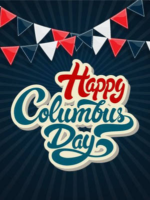 Happy Columbus Day 橫幅，深藍色背景上有紅、白、藍彩旗。