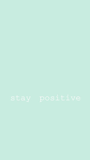 薄荷綠色背景，白色文字寫著 stay positive
