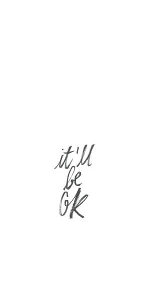 白色背景上灰色墨跡的手寫短語 it'll be ok