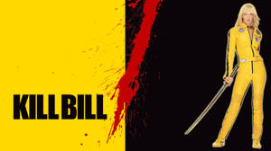 一名身穿黃色連身衣的女子，手持劍，背景為黃黑色，帶有「Kill Bill」文字和紅色飛濺。