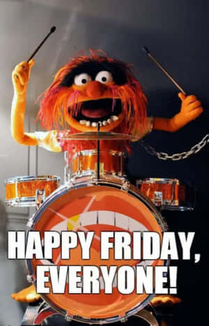 Muppet鼓手Animal打鼓，附有「Happy Friday Everyone!」文字。 — Galaxy Tab Active5 壁紙