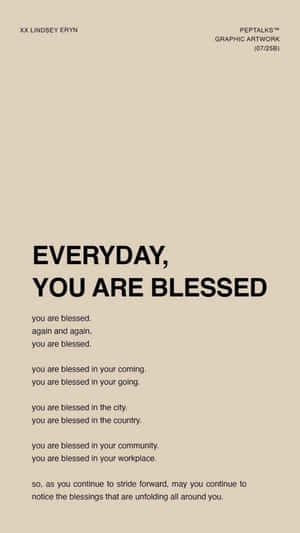 米色背景上的粗體黑色勵志文字「Everyday, you are blessed」及肯定語句。
