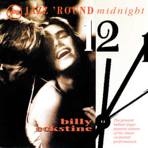 Billy Eckstine 的《Jazz 'Round Midnight》專輯封面， featuring 一名唱歌的女子和一個時鐘。