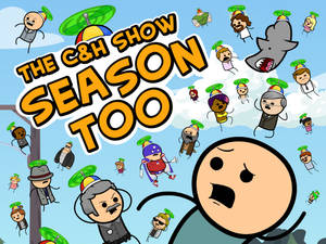 戴綠色帽子的卡通角色圍繞「The C&H Show Season Too」文字漂浮。