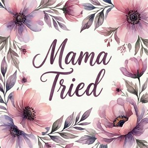 粉紅色和紫色的花卉水彩邊框圍繞著優雅字體的 Mama Tried 字句。