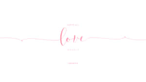 粉紅色草書文字，寫有 'love'、'above all deeply' 和 '1 peter 4:8'，背景為白色。