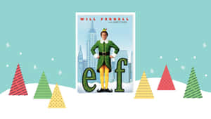 《精靈》電影海報，Will Ferrell 飾演的 Buddy the Elf 在雪景城市中，周圍有色彩繽紛的樹木。
