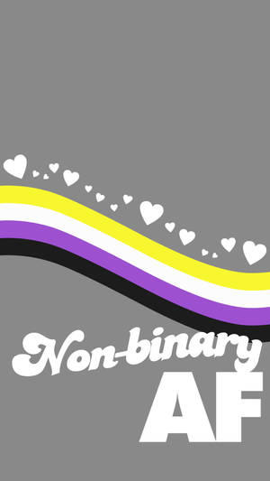 灰色背景上帶有驕傲旗幟和心形的Non-binary AF文字