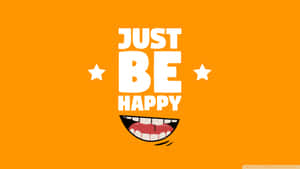 圖形設計，橙色背景上帶有文字「JUST BE HAPPY」和微笑的嘴巴。