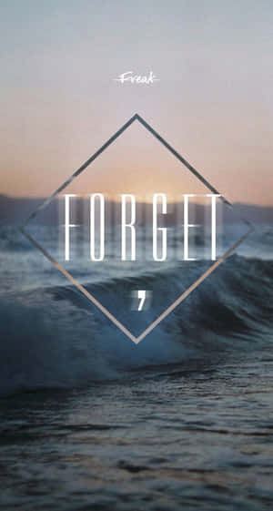 海浪在粉藍色日落中翻騰，鑽石框架內有「FORGET」文字。