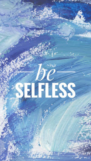 帶有訊息 be SELFLESS 的藍白抽象筆觸藝術。 — 水彩 壁紙