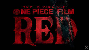 黑色背景上嘅紅色《ONE PIECE FILM RED》標題標誌，附有日文字。 — 電影 壁紙