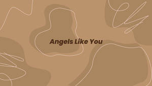 抽象米色背景，帶有白色線條和文字 Angels Like You。