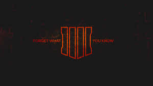 深色背景上發光的橙色標誌，文字為 forget what you know — 使命召喚黑色行動4 壁紙