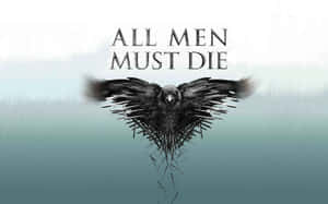 一隻由荊棘組成的烏鴉，上方有文字「All Men Must Die」。