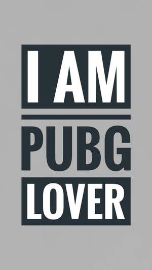 以粗體字宣告「I AM PUBG LOVER」的文字圖形。