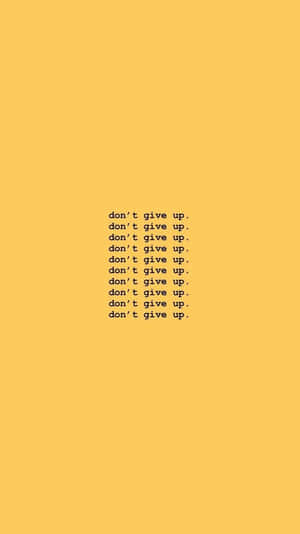 在芥末黃色背景上重複顯示的勵志語句 don't give up