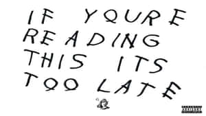粗體手寫警告文字寫著 if youre reading this its too late，並帶有 parental advisory 標誌。
