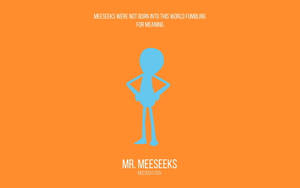 藍色 Meeseeks 角色雙手叉腰，橙色背景上帶有引文文字 — 橙色美學 壁紙