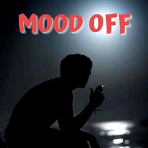 一個人吸煙的剪影，帶有紅色文字 'MOOD OFF'。