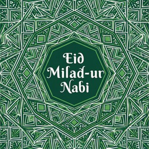 綠色和白色幾何圖案，帶有Eid Milad-ur Nabi文字，用於伊斯蘭慶祝活動。