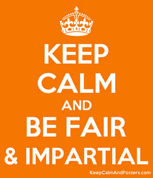 Keep calm and be fair impartial 勵志海報附皇冠 — Apple Watch 壁紙