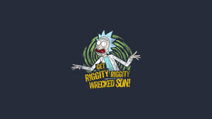 Rick Sanchez大喊「Get Riggity Riggity Wrecked Son!」，身後有旋轉的綠色漩渦。 — 搞笑桌面 壁紙