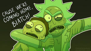 兩個綠色卡通角色憤怒地擁抱，粗體文字寫著「Cause we're coming home, biatch!」