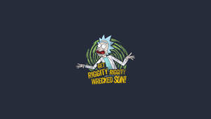 Rick Sanchez 大喊 'Get Riggity Riggity Wrecked Son!' 身後有旋轉的綠色漩渦。