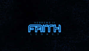 藍色霓虹文字 'FAITH LEGACY' 上方有 'HEBREWS 11'，背景為深色電路圖案。 — 靈性動態圖 壁紙