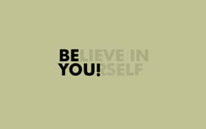 勵志語錄「Be You!」以粗體黑色文字顯示在橄欖綠背景上。
